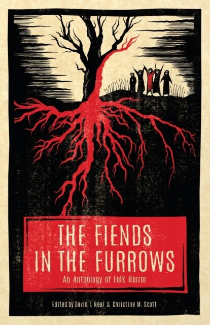 The Fiends in the Furrows