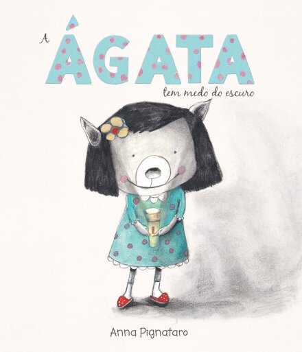 A Ágata Tem Medo do Escuro