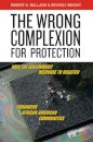 The Wrong Complexion for Protection
