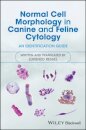 Normal Cell Morphology in Canine and Feline Cytology