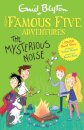 Famous Five Short Stories: The Mysterious Noise