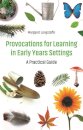 Provocations for Learning in Early Years Settings