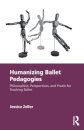 Humanizing Ballet Pedagogies