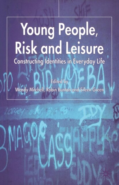 Young People, Risk and Leisure
