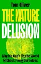 The Nature Delusion
