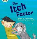 Bug Club Phonics - Phase 5 Unit 27: The Itch Factor