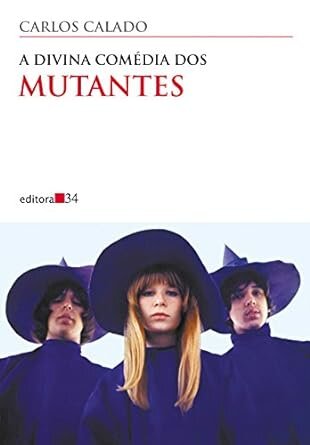 A Divina Comédia Dos Mutantes