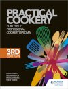 Practical Cookery for the Level 2 Professional Cookery Diploma, 3rd edition