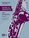 Musical Moments Alto Saxophone Book 5