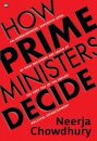 How Prime Ministers Decide