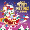 The Twelve Unicorns Of Christmas