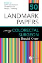 50 Landmark Papers every Colorectal Surgeon Should Know