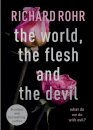 The World, the Flesh and the Devil