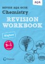 Pearson REVISE AQA GCSE Chemistry (Higher) Revision Workbook - for 2026, 2027 exams