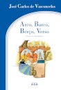 Arco, Barco,Berço,Verso