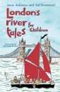 London's River Tales for Children