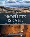The Prophets of Israel – Walking the Ancient Paths