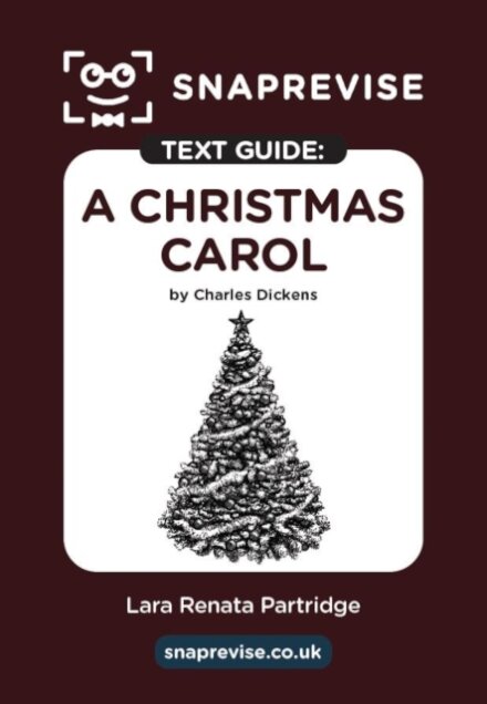 SnapRevise A Christmas Carol Text Guide for English Literature