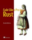 Code Like a Pro in Rust