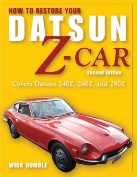 How to Restore Your Datsun Z-Car, Updated