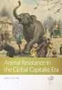 Animal Resistance in the Global Capitalist Era