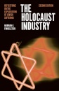 The Holocaust Industry : Reflections on the Exploitation of Jewish Suffering