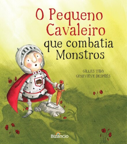 O Pequeno Cavaleiro Que Combatia Monstros