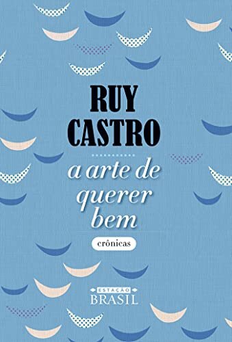 A Arte De Querer Bem