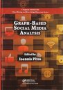 Graph-Based Social Media Analysis