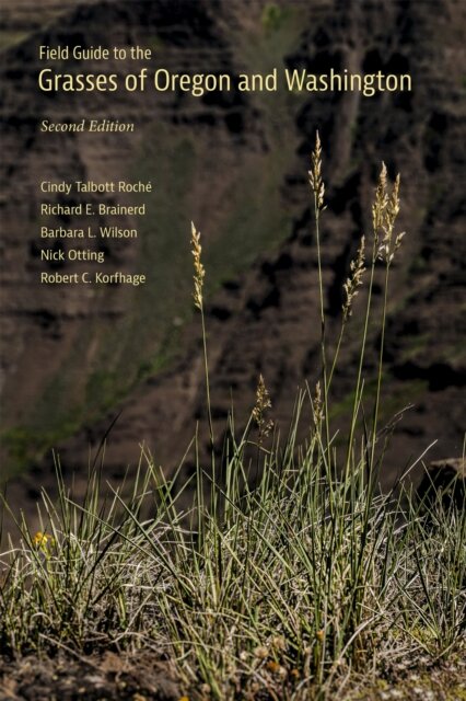 Field Guide to the Grasses of Oregon and Washington
