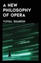 A New Philosophy of Opera
