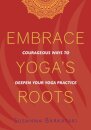 Embrace Yoga's Roots