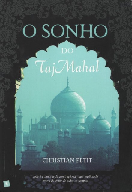 O Sonho Do Taj Mahal