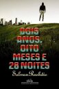 Dois anos, oito meses e 28 noites
