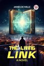 The Living LinkA Novel (Edition2024)