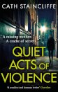 Quiet Acts of Violence