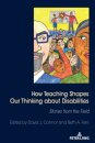 How Teaching Shapes Our Thinking About Disabilities