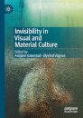 Invisibility in Visual and Material Culture