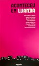 Aconteceu Em Luanda: 8 Autores, 8 Contos