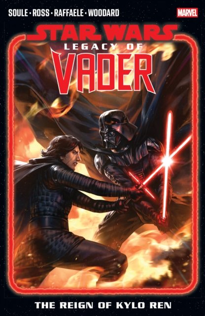 Star Wars Legacy Of Vader The Reign Of Kylo Ren V2