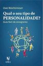 Qual O Seu Tipo De Personalidade?: Guia Fácil Do Eneagrama
