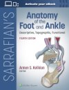 Sarrafian's Anatomy of the Foot and Ankle