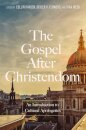 The Gospel After Christendom