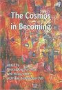 The Cosmos in Becoming