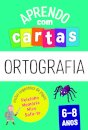 Aprendo com Cartas: Ortografia 6-8 Anos