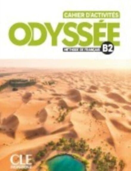 Odyssee: Cahier d'activites B2 + Audio