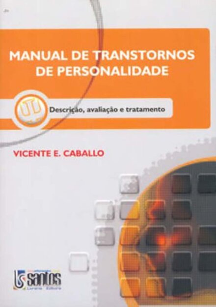 Manual De Transtornos De Personalidade - Descrição, Avaliação E Tratamento