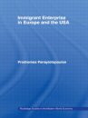Immigrant Enterprise in Europe and the USA