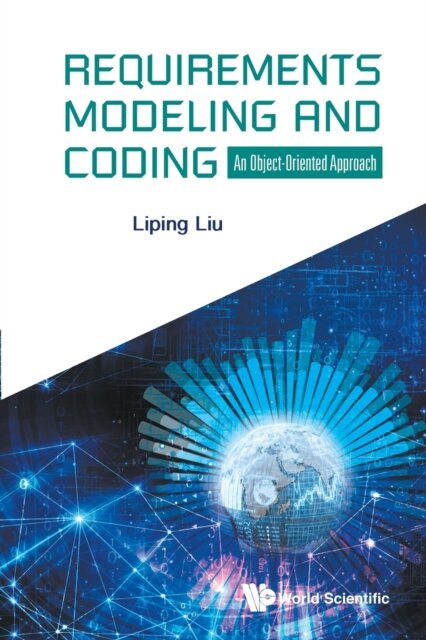 Requirements Modeling And Coding: An Object-oriented Approach