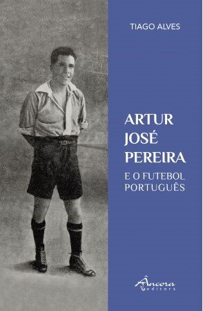 Artur José Pereira e o Futebol Português